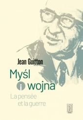 Okładka książki Myśl i wojna Jean Guitton