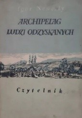 Okładka książki Archipelag ludzi odzyskanych Igor Newerly
