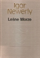 Okładka książki Leśne morze Igor Newerly