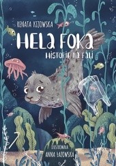 Okładka książki Hela Foka. Historie na fali Renata Kijowska