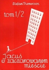 Okładka książki Jacuś w zaczarowanem mieście Stefan Themerson