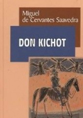 Okładka książki Don Kichot Miguel de Cervantes  y Saavedra