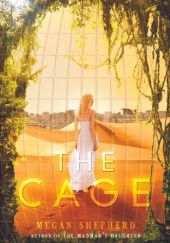Okładka książki The Cage Megan Shepherd