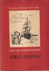 Okładka książki Stryj Juliusz Guy de Maupassant