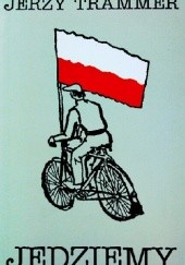 Okładka książki Jedziemy: Miniatury polskie Jerzy Trammer