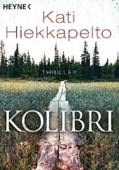 Okładka książki Kolibri Kati Hiekkapelto