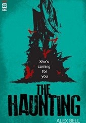 Okładka książki The Haunting Alex Bell