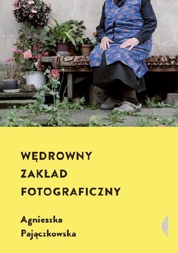 Wędrowny Zakład Fotograficzny Agnieszka Pajączkowska
