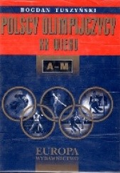 Okładka książki Polscy Olimpijczycy XX wieku Bogdan Tuszyński
