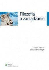 Okładka książki Filozofia a zarządzanie Tadeusz Oleksyn