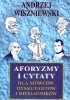 Okładka książki Aforyzmy i cytaty dla mówców, dyskutantów i biesiadników Andrzej Wiszniewski