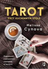 Okładka książki Tarot przy kuchennym stole Melissa Cynova