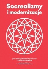 Okładka książki Socrealizmy i modernizacje Tomasz Załuski