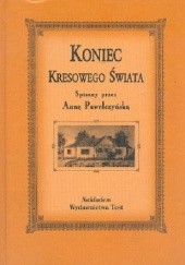 Okładka książki Koniec kresowego świata Anna Pawełczyńska