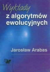 Okładka książki Wykłady z algorytmów ewolucyjnych Jarosław Arabas