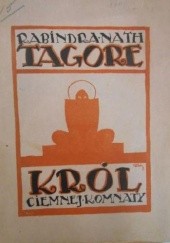 Okładka książki Król ciemnej komnaty Rabindranath Tagore