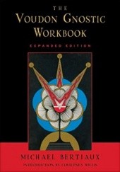 Okładka książki Voudon Gnostic Workbook Michael Bertiaux