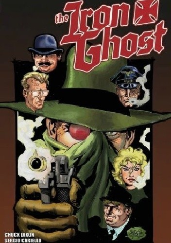 Okładka książki The Iron Ghost: Geist Reich Sergio Cariello, Chuck Dixon, Henry Flint