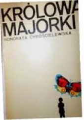 Okładka książki Królowa Majorki Honorata Chróścielewska