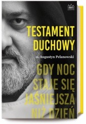 Okładka książki Testament duchowy Augustyn Pelanowski OSPPE
