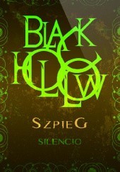 Okładka książki Black Hollow: Szpieg Silencio