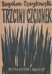 Okładka książki Trzciny czcionek Bogdan Czaykowski