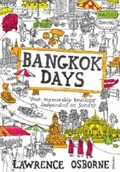 Okładka książki Bangkok Days Lawrence Osborne