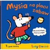 Okładka książki Mysia na placu zabaw Lucy Cousins