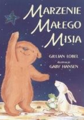 Okładka książki Marzenie małego misia Gillian Lobel