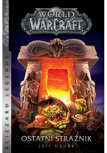 Okładka książki World of WarCraft: Ostatni strażnik Jeff Grubb