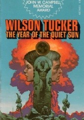 Okładka książki The Year of the Quiet Sun Wilson Tucker