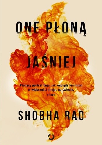 Okładka książki One płoną jaśniej Shobha Rao