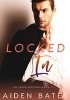 Okładka książki Locked In Aiden Bates