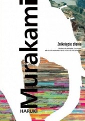 Okładka książki Zniknięcie słonia Haruki Murakami