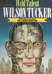 Okładka książki Wild Talent Wilson Tucker