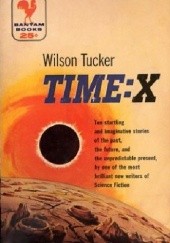 Okładka książki Time: X Wilson Tucker