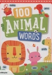 Okładka książki Padded 100 Animal Words Dawn Machell