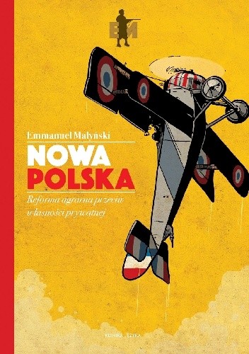 Nowa Polska. Reforma agrarna przeciwko własności prywatnej