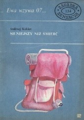 Okładka książki Silniejszy niż śmierć Andrzej Kakiet