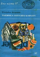 Okładka książki Tajemnica gotyckiej komnaty Władysław Krupiński