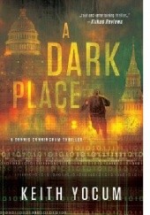 Okładka książki A Dark Place Keith Yocum