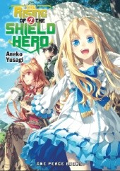 Okładka książki The Rising of the Shield Hero, Vol. 2 (light novel) Aneko Yusagi
