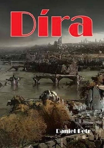 Okładka książki Díra Daniel Petr