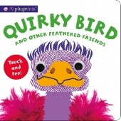 Okładka książki Alphaprints: Quirky Bird and Other Feathered Friends Roger Priddy