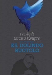 Okładka książki Przybądź Duchu Święty! Dolindo Ruotolo