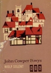 Okładka książki Wolf Solent. T. 2 John Cowper Powys