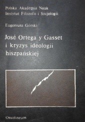 José Ortega y Gasset i Kryzys ideologii hiszpańskiej