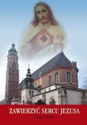 Okładka książki Zawierzyć sercu Jezusa Władysław Kubik