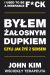 Byłem żałosnym dupkiem - czyli jak żyć z sensem