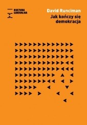 Okładka książki Jak kończy się demokracja David Runciman